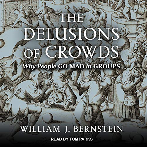 The Delusions of Crowds