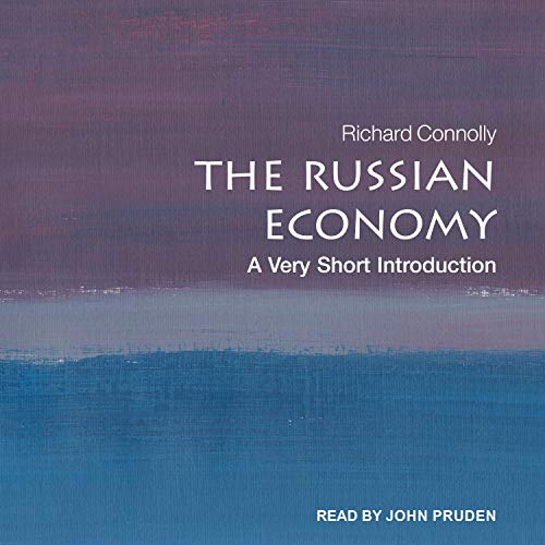 The Russian Economy by Richard Connolly