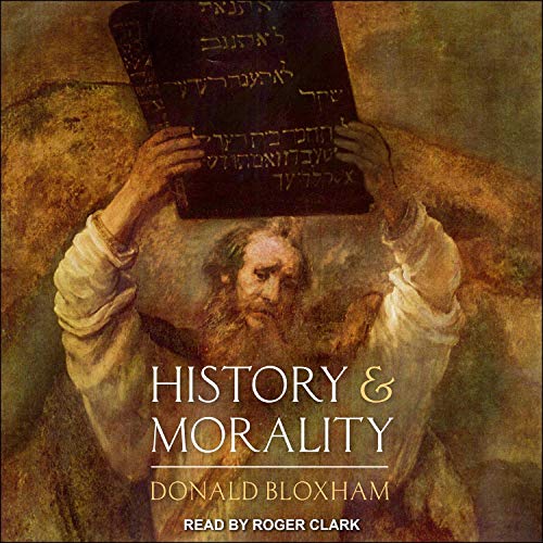 History and Morality by Donald Bloxham