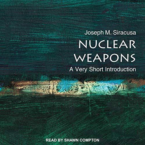 Nuclear Weapons by Joseph M. Siracusa