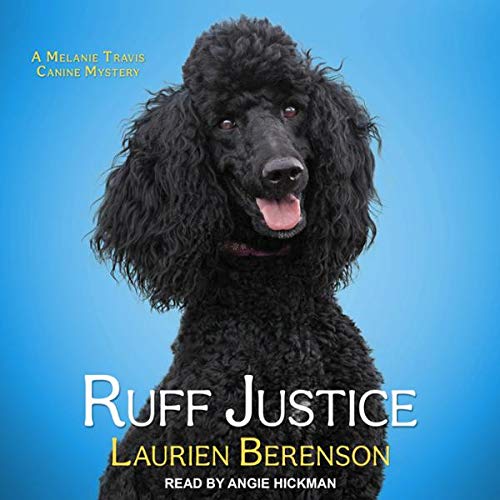 Ruff Justice by Laurien Berenson