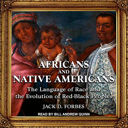 Africans and Native Americans by Jack D. Forbes