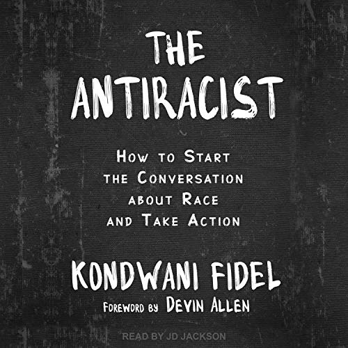 The Antiracist by Kondwani Fidel