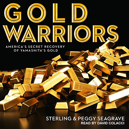 Gold Warriors by Sterling Seagrave