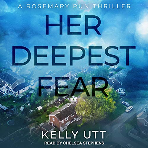Her Deepest Fear by Kelly Utt