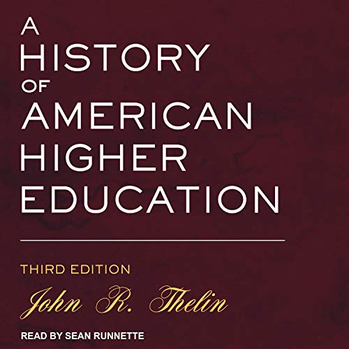 A History of American Higher Education