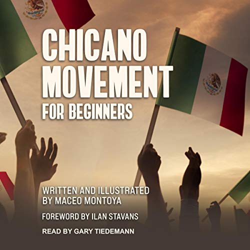 Chicano Movement For Beginners by Maceo Montoya