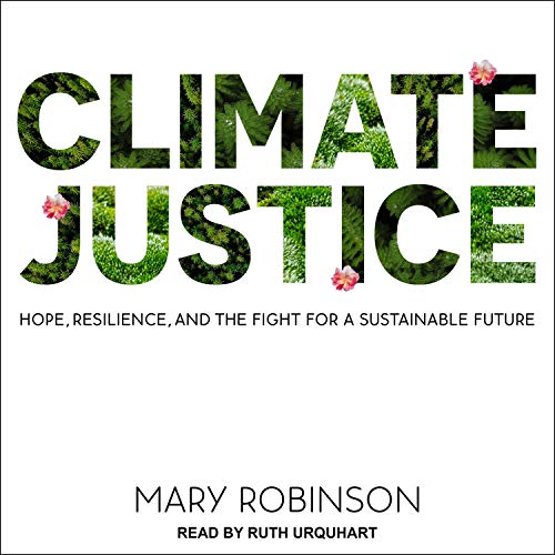 Climate Justice by Mary Robinson