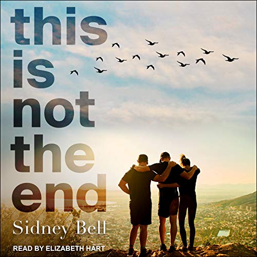 This Is Not the End by Sidney Bell