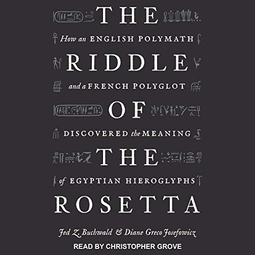 The Riddle of the Rosetta by Jed Z. Buchwald