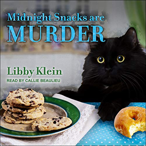 Midnight Snacks are Murder by Libby Klein