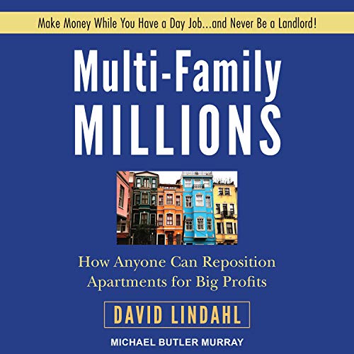 Multi-Family Millions by David Lindahl