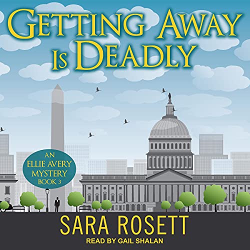 Getting Away is Deadly by Sara Rosett