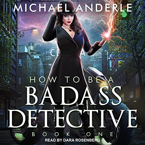 How to Be a Badass Detective by Michael Anderle