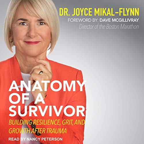 Anatomy Of A Survivor by Joyce Mikal-Flynn EdD FNP MSN