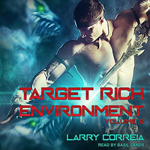 Target Rich Environment: Volume 2 by Larry Correia