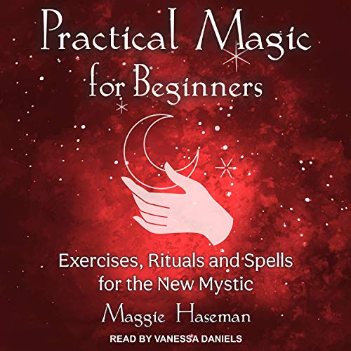 Practical Magic for Beginners by Maggie Haseman