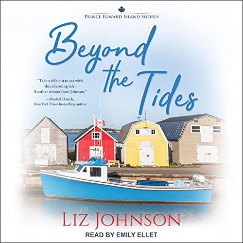 Beyond the Tides by Liz Johnson