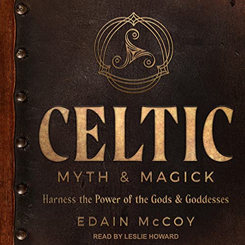 Celtic Myth &amp; Magick