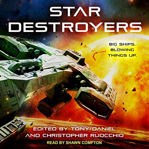 Star Destroyers by Christopher Ruocchio - editor