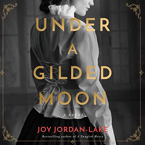 Under a Gilded Moon by Joy Jordan-Lake