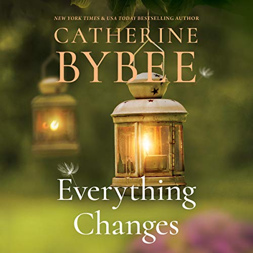 Everything Changes by Catherine Bybee