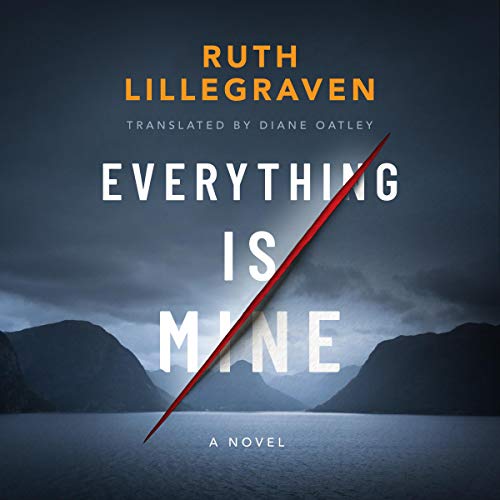 Everything Is Mine by Ruth Lillegraven