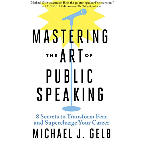 Mastering the Art of Public Speaking