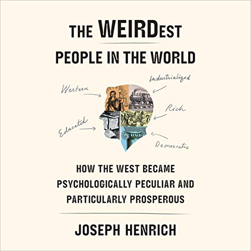 The WEIRDest People in the World