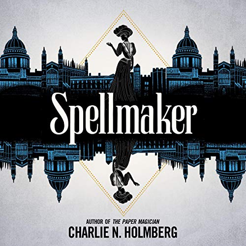 Spellmaker by Charlie N. Holmberg