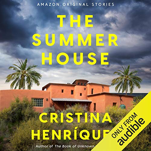 The Summer House by Cristina Henríquez