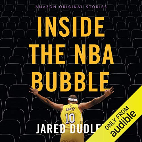 Inside the NBA Bubble by Jared Dudley