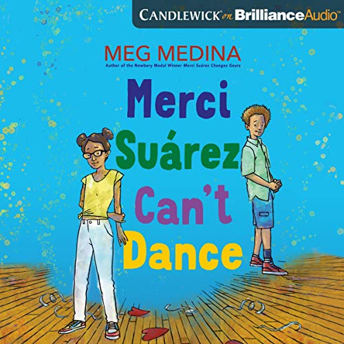 Merci Suárez Can't Dance by Meg Medina