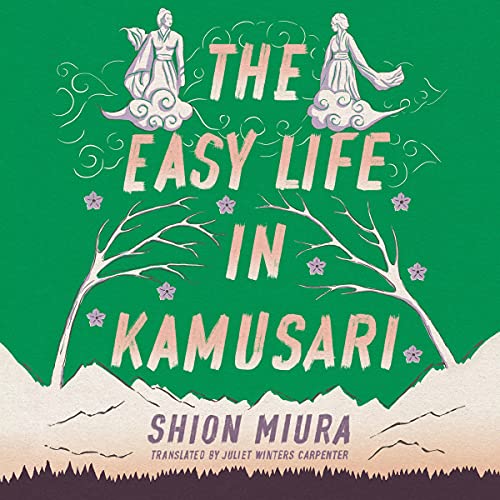 The Easy Life in Kamusari