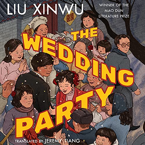The Wedding Party by Liu Xinwu