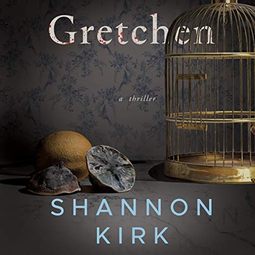 Gretchen by Shannon Kirk