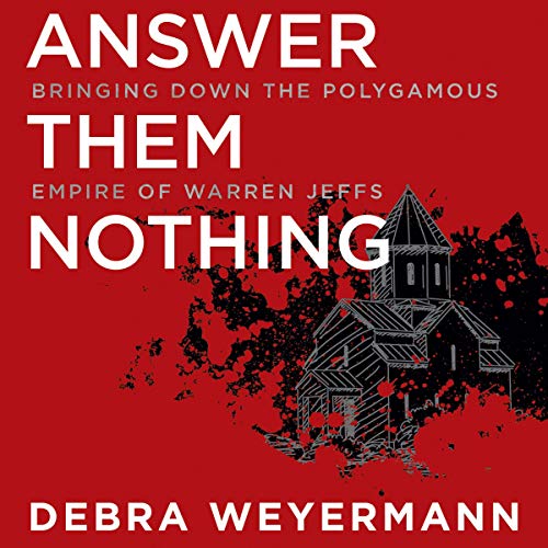 Answer Them Nothing by Debra Weyermann