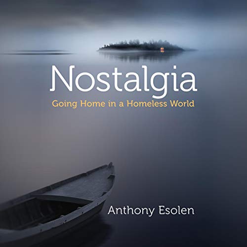 Nostalgia by Anthony Esolen