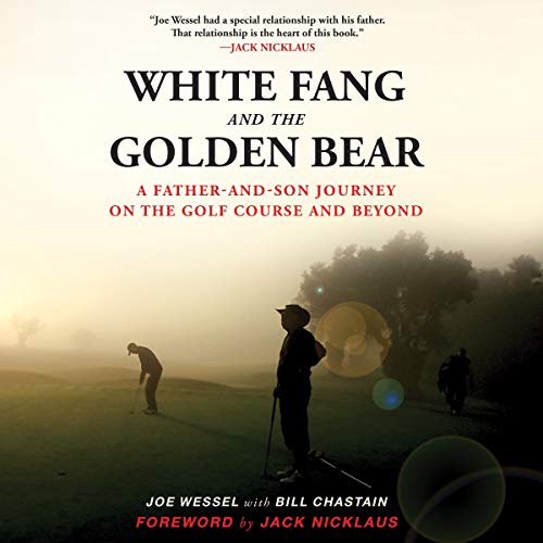 White Fang and the Golden Bear by Joe Wessel