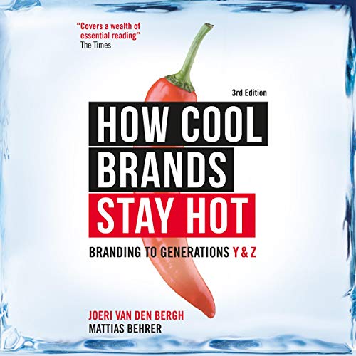 How Cool Brands Stay Hot by Joeri Van den Bergh