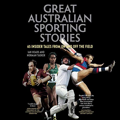 Great Australian Sporting Stories by Ian Heads