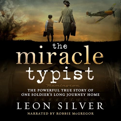 The Miracle Typist by Leon Silver