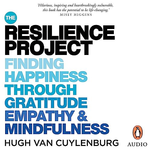 The Resilience Project by Hugh van Cuylenburg