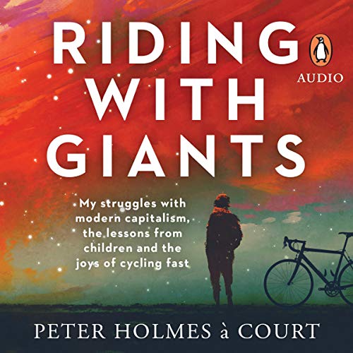Riding With Giants by Peter Holmes a Court