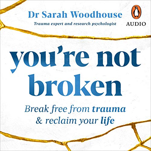 You’re Not Broken by Sarah Woodhouse