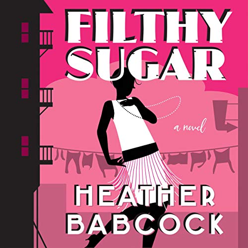 Filthy Sugar by Heather Babcock