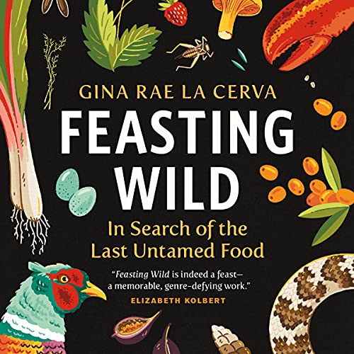 Feasting Wild by Gina Rae La Cerva