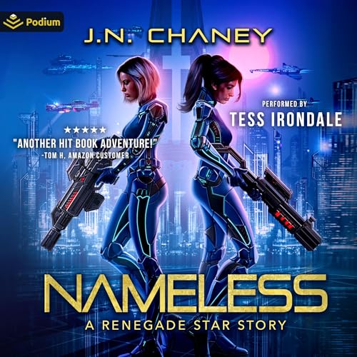 Nameless: A Renegade Star Story by J.N. Chaney