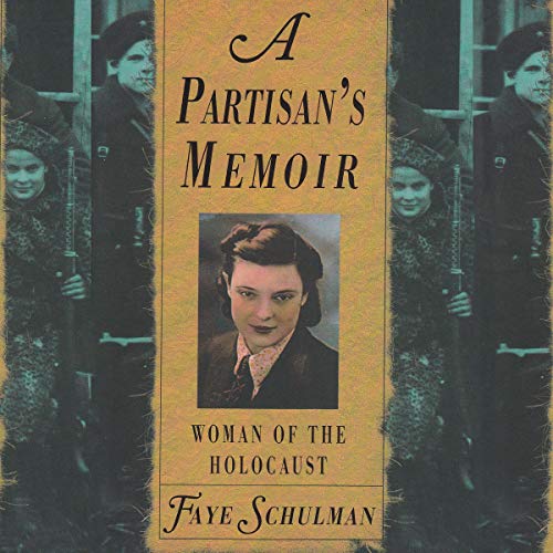 A Partisan’s Memoir by Faye Schulman