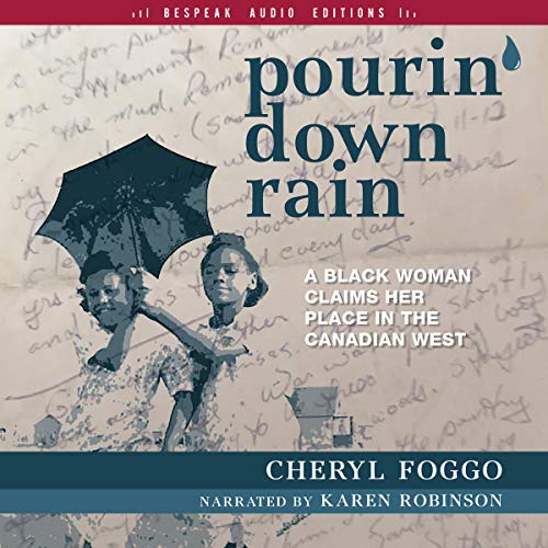 Pourin’ Down Rain by Cheryl Foggo